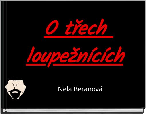 Book Cover for: O třech loupežnících