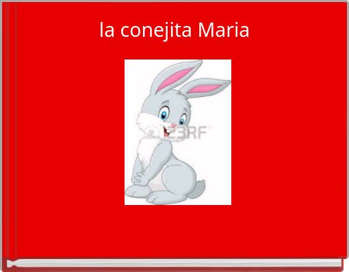 Front cover of 'la conejita Maria' 