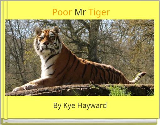 Poor Mr Tiger