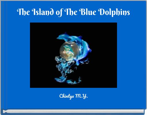 Front cover of 'The Island of The Blue Dolphins' 