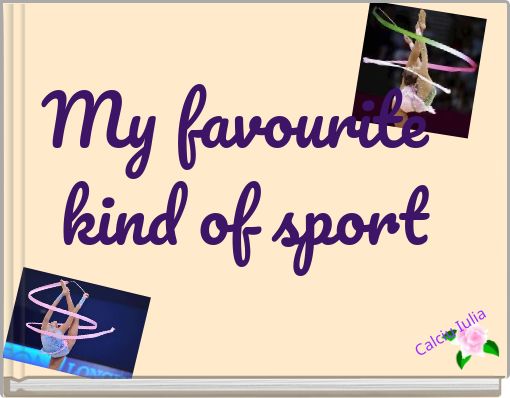 Front cover of 'My favourite kind of sport' 