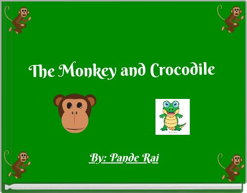 The Monkey and Crocodile