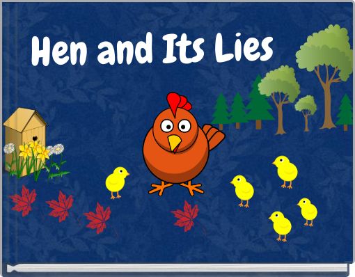 Hen and Its Lies