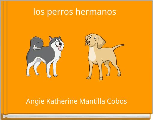 Front cover of 'los perros hermanos' 
