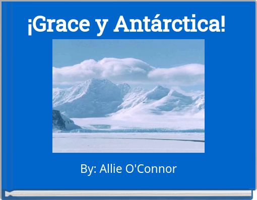 ¡Grace y Antárctica!