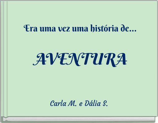 Era uma vez uma história de... AVENTURA