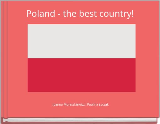 Poland - the best country!