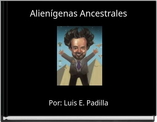 Alien&iacute;genas Ancestrales