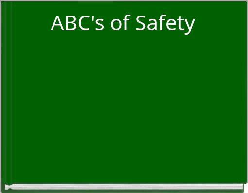 ABC's of Safety