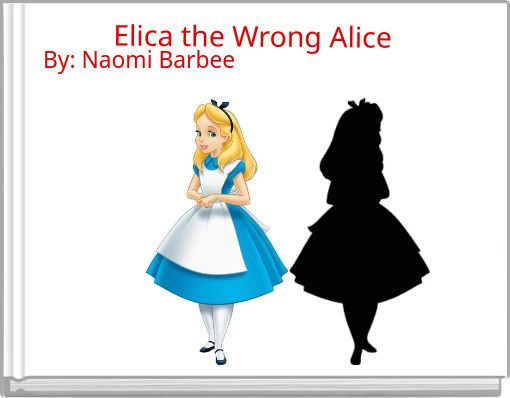 Front cover of 'Elica the Wrong Alice' 