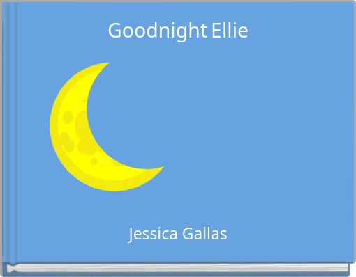 Goodnight Ellie
