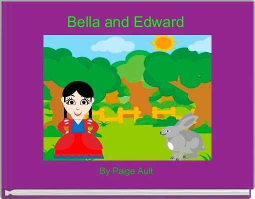 Front cover of 'Bella and Edward ' 