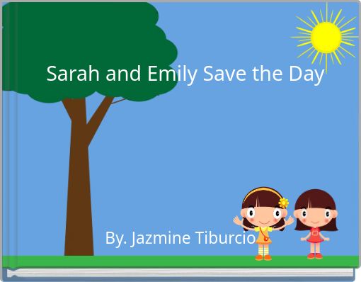 Front cover of 'Sarah and Emily Save the Day' 
