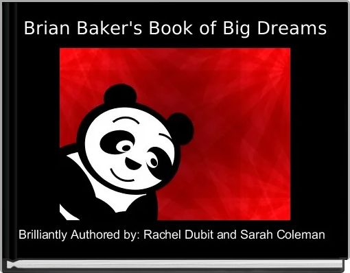Front cover of 'Brian Baker's Book of Big Dreams' 