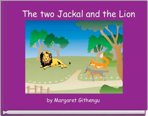 Front cover of '    The two Jackal and the Lion' 