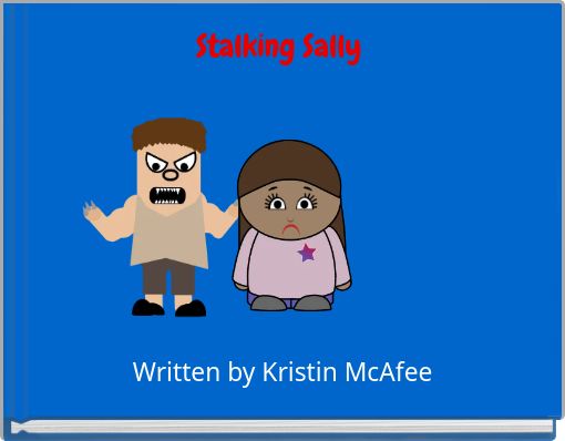 Stalking Sally