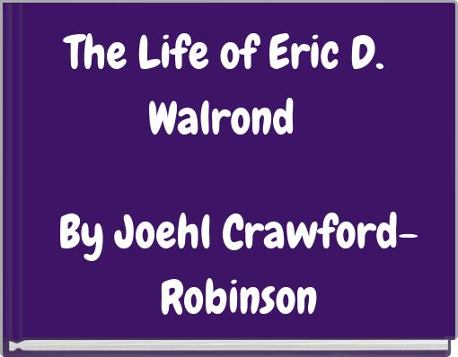 The Life of Eric D. Walrond