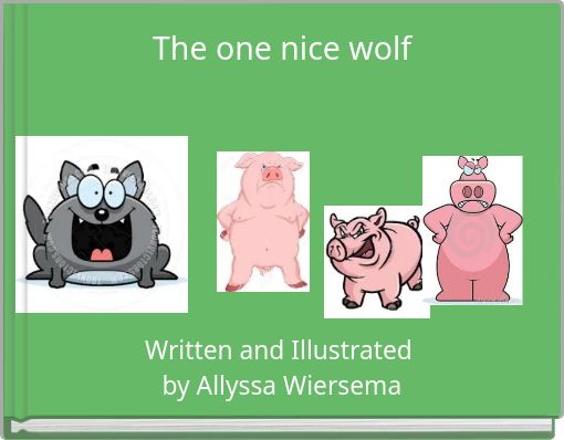 Front cover of 'The one nice wolf' 