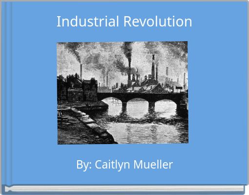 Industrial Revolution