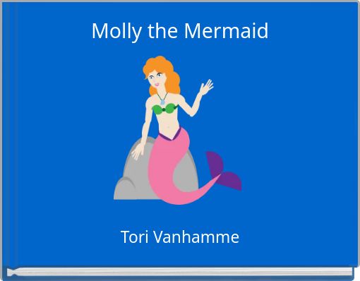 Molly the Mermaid