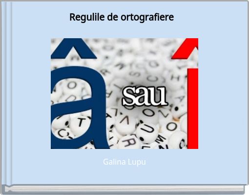 Book Cover for: Regulile de ortografiere