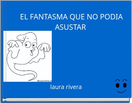 EL FANTASMA QUE NO PODIA ASUSTAR