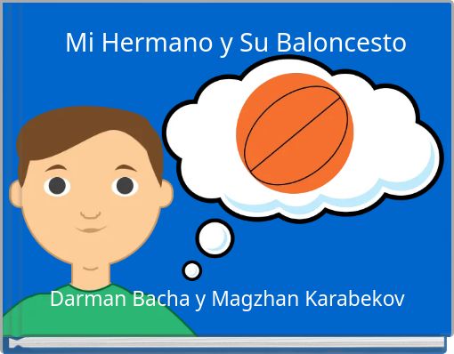 Mi Hermano y Su Baloncesto