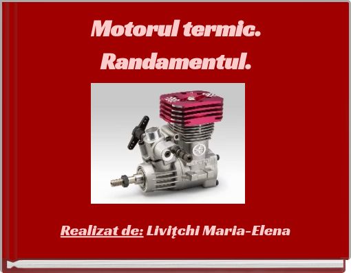 Motorul termic. Randamentul.
