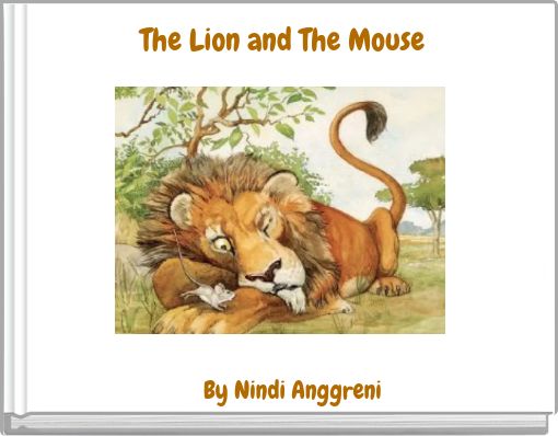 The Lion and The Mouse