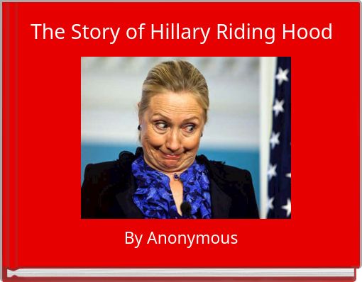 The Story of Hillary Riding Hood