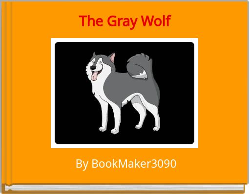 Front cover of 'The Gray Wolf' 