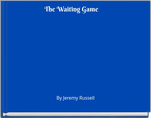 Front cover of 'The Waiting Game' 