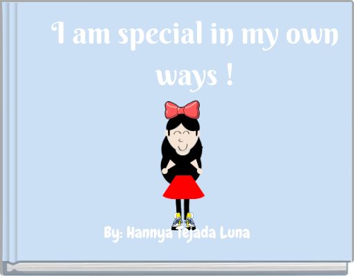 I am special in my own ways !