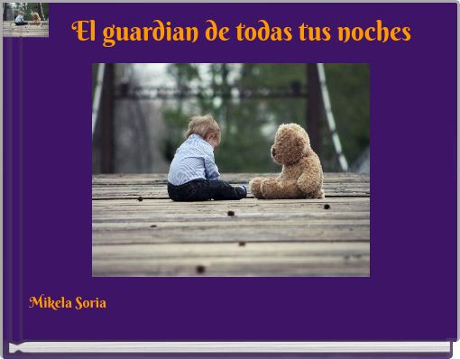 Front cover of 'El guardian de todas tus noches' 