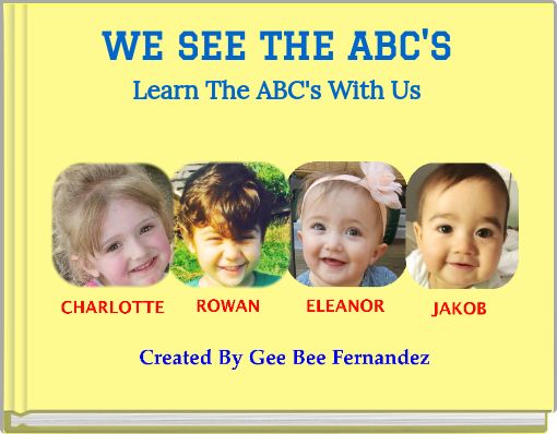 Book Cover for: WE SEE THE ABC'S Learn The ABC's With Us