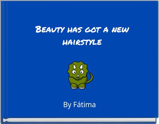 Beauty has got a new hairstyle