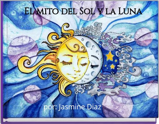 Front cover of 'El mito del Sol y la Luna' 