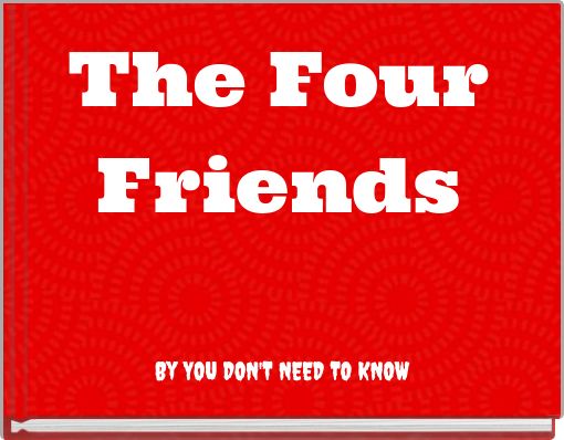 The Four Friends