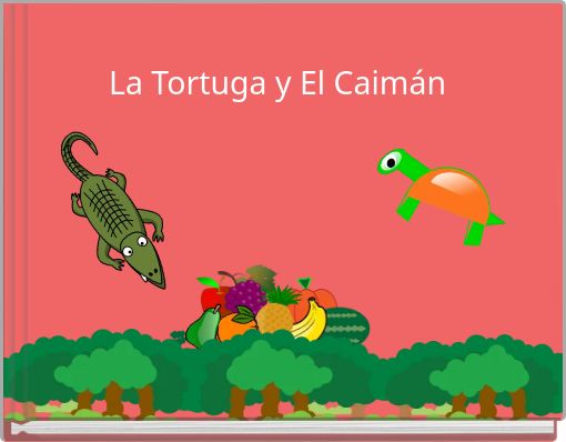 La Tortuga y El Caimán