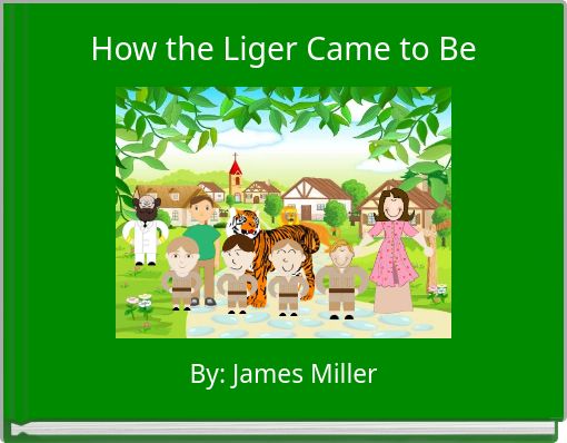 How the Liger Came to Be