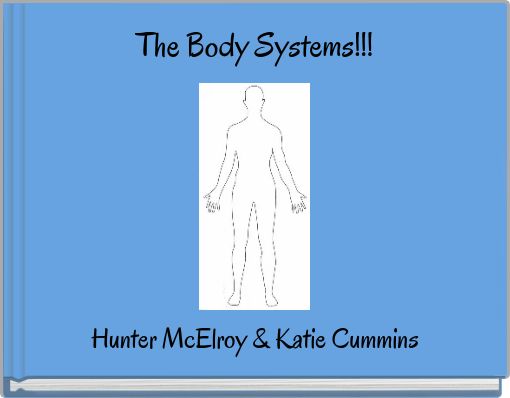 The Body Systems!!!