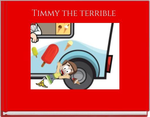 Timmy the terrible