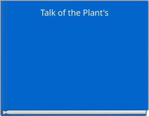 Book Cover for: Talk of the Plant's