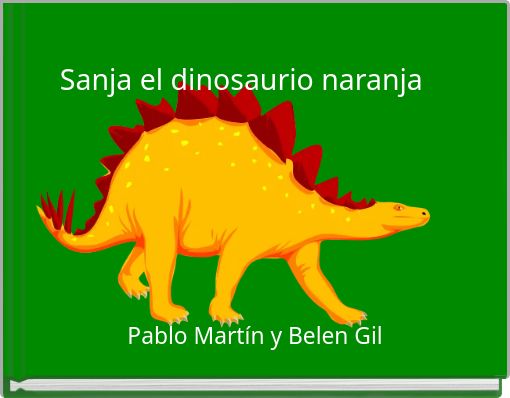 Sanja el dinosaurio naranja