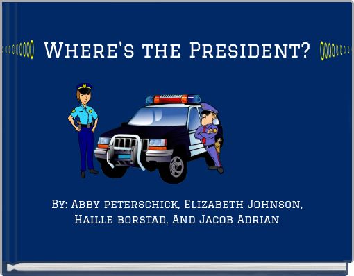 Front cover of 'Where's the President?' 