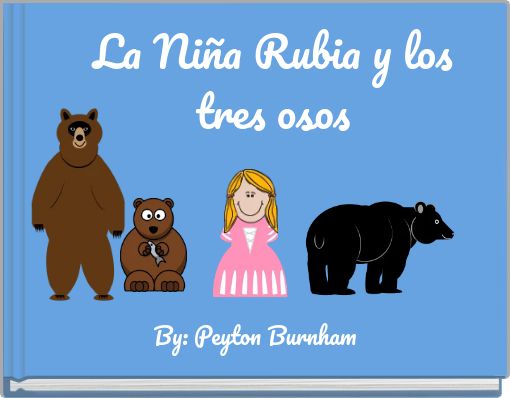 La Ni&ntilde;a Rubia y los tres osos