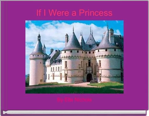 If I Were a Princess