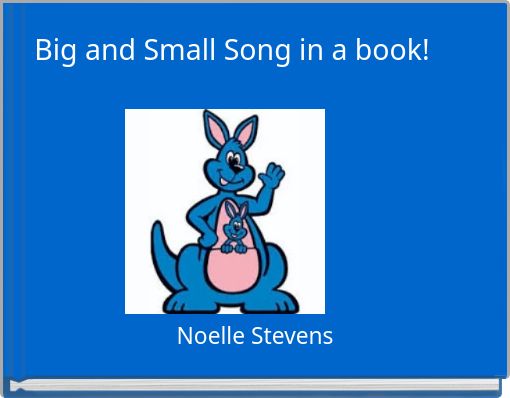 Front cover of 'Big and Small Song in a book!' 