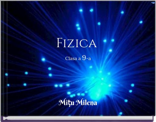 Fizica Clasa a 9-a