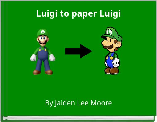 Book Cover for: Luigi to paper Luigi